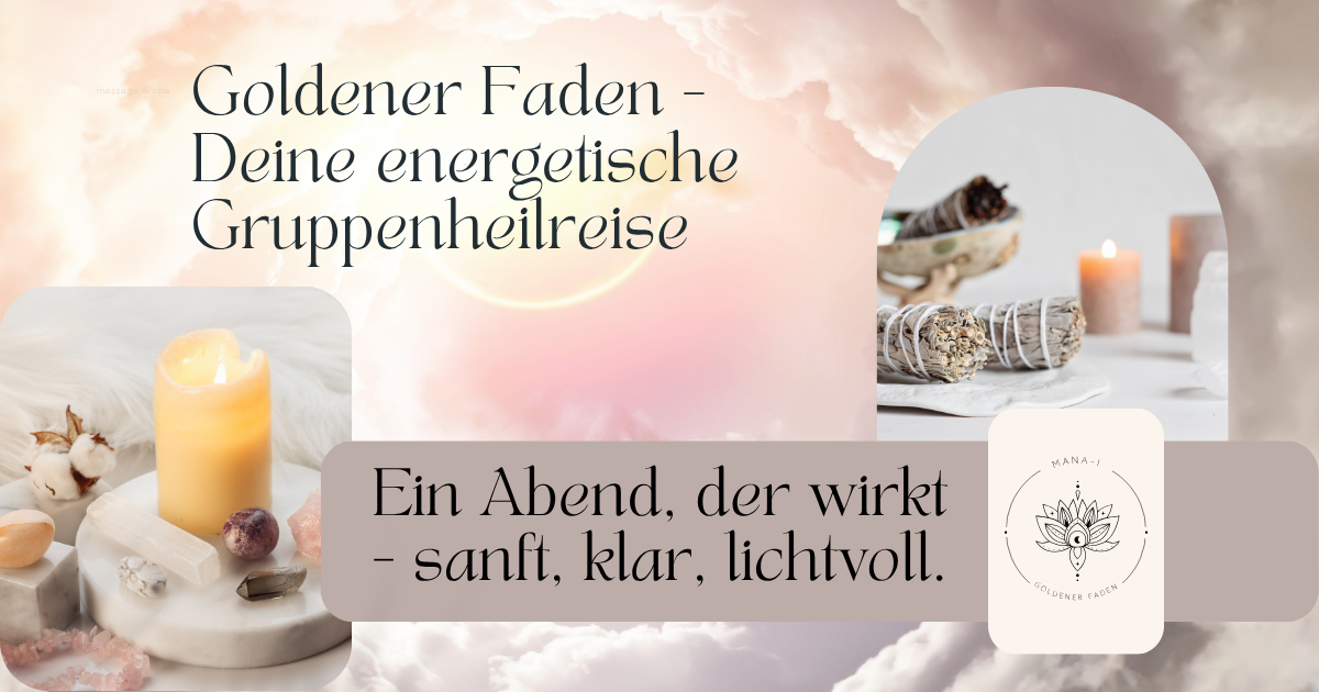 Der Goldene Faden - Deine energetische Gruppenheilreise, 27.11.2025